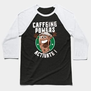 caffeine powers activate!!! Baseball T-Shirt